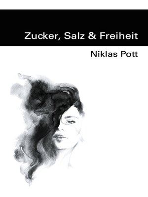 cover image of Zucker, Salz und Freiheit